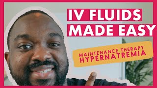 Understanding IV Fluids Maintenance Therapy Hypernatremia [upl. by Waylan]