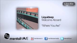 LIQUIDEEP  Where You Are [upl. by Nathanson]