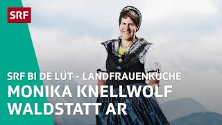 Monika Knellwolf Waldstatt AR  Landfrauenküche 2017 – SRF bi de Lüt  SRF [upl. by Frederich]