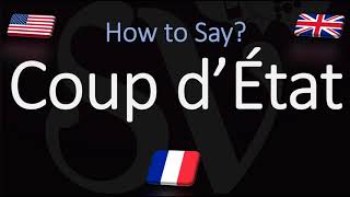 How to Pronounce Coup d’État CORRECTLY French amp English Pronunciation [upl. by Faletti879]