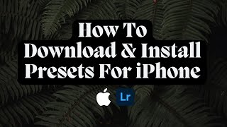 How To Install Lightroom Mobile Presets For iPhone 2024 Update [upl. by Shayn]