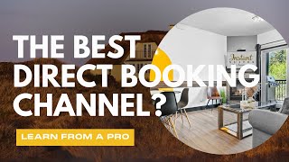 Add this Direct Booking Channel Increase Airbnb Profits and Grow Your Vacation Rental Business [upl. by Nuaj]