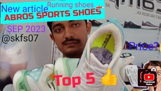 ABROS shoes New Top 5 article ablebal।। इस रेट में कही नही मिलेंगे😱🔥। ऑल इंडिया डिलीवरी उपलब्ध है। [upl. by Lucius]