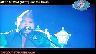 MERE MITWA HINDI cover by ROJER KAJOL  DANGDUT STAR ASTRO 2016 [upl. by Chad]