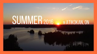 SUMMER IN ATIKOKAN ONTARIO [upl. by Kyl601]