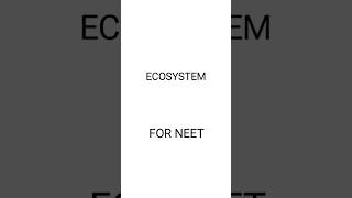 Ecosystem biologyneetnotesclass12aiims [upl. by Yelsew]