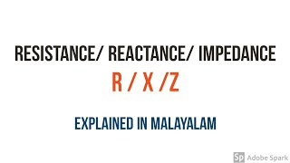 ResistanceReactanceImpedance detailed explanation in malayalam Through the circuits [upl. by Alphonso]