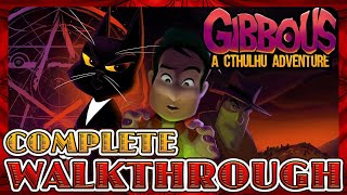 Gibbous A Cthulhu Adventure  FULL WALKTHROUGH GAMEPLAY GUIDE No Commentary [upl. by Acirre]