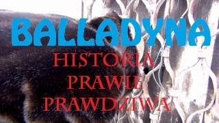 Balladyna  Historia Prawie Prawdziwa [upl. by Aicnilav208]