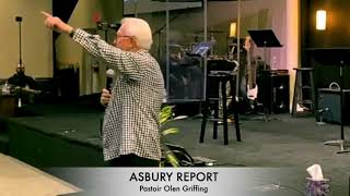 ASBURY REVIVAL REPORT Olen Griffing  Video [upl. by Ydwor]