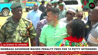 MOMBASA GOVERNOR WAIVES PENALTY FEES FOR 18 PETTY OFFENDERS [upl. by Tabby]