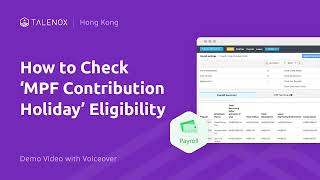 04 How to Check MPF Contribution Holiday Eligibility  Hong Kong Demo Video with Voiceover  Talenox [upl. by Cadmann]