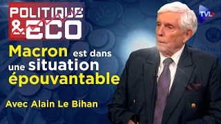 Macron a liquidé la France  demain la révolution   Politique amp Eco n°422 avec Alain Le Bihan [upl. by Charleton]