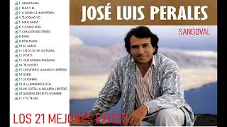 JOSE LUIS PERALES  LOS 21 MEJORES EXITOS MIX [upl. by Nylirrehs]