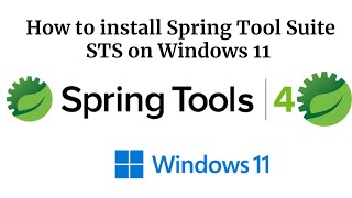 How to install Spring Tool Suite STS on Windows 11  2024 Update  Spring Boot Framework [upl. by Ianteen334]