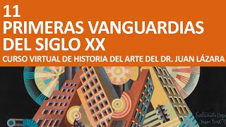 248 CONTEXTO HISTÓRICO DE PRIMERAS VANGUARDIAS DEL SIGLO XX POR EL PROF JUAN LÁZARA [upl. by Cantu]