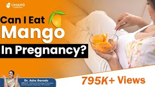 Can I Eat Mango In Pregnancy   Dr Asha Gavade  Pune [upl. by Lanam]