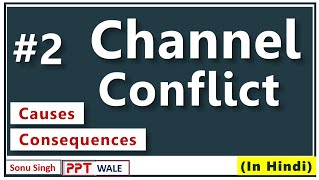 2 CHANNEL CONFLICT IN HINDI  Causes amp Consequences  Channels of Distribution  BBAMBA ppt [upl. by Lashar]