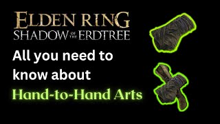 The BEST HandtoHand Arts Guide Detailed Breakdown Elden Ring Shadow of the Erdtree [upl. by Rella]