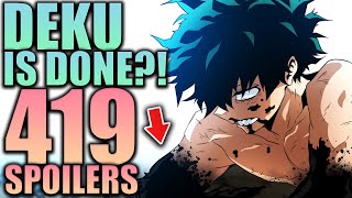 Deku is Done  My Hero Academia Chapter 419 Spoilers [upl. by Shae]