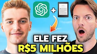 Ele Fez R5 MILHÕES Usando o ChatGPT 😱 [upl. by Ahsekal]