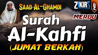 SURAH ALKAHFI FULL BY SYEIKH SAAD ALGHAMDI  JUMAT BERKAH [upl. by Elleunamme148]