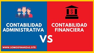 Contabilidad Administrativa y Financiera ► Cuadro Comparativo Diferencias Ejemplos y Similitudes [upl. by Godewyn]