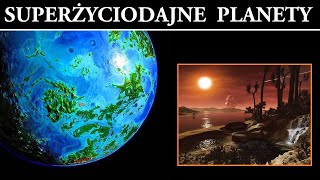 Superżyciodajne Planety  Życie w Kosmosie [upl. by Dnomyaw]