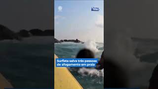 Surfista salva três pessoas de afogamento em praia shorts balançogeral [upl. by Grearson]