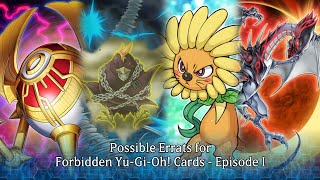 Possible Erratas for Forbidden YuGiOh Cards Episode I [upl. by Greenwald717]