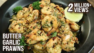 Easiest Butter Garlic Prawns Recipe  Fish Recipe  How To Make Garlic Butter Prawns  Varun Inamdar [upl. by Elehcir]