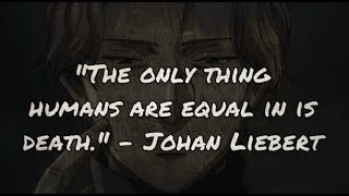 Top 10 Johan Liebert Quotes  10 Powerful Quotes of Johan Liebert That Are worth Listening To [upl. by Larner]