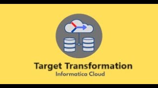 IICS Example 41 Target Transformation in IICS  Insert Update Delete Upsert operations [upl. by Cristine]