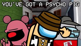 Mashup  Youve Got A psycho pig [upl. by Suilienroc]