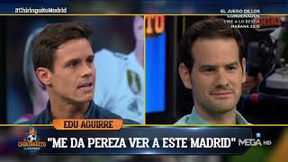 Edu Aguirre quotME DA PEREZA VER a este Real Madridquot [upl. by Perice]