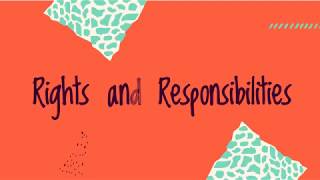 Rights and Responsibilities [upl. by Charie]