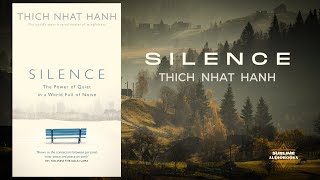 SILENCE by Thich Nhat Hanh FULL Audiobook [upl. by Joelie]