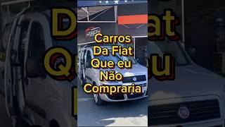 3 carros da Fiat que eu não teria carros fiat mobi linea stilo [upl. by Callie]