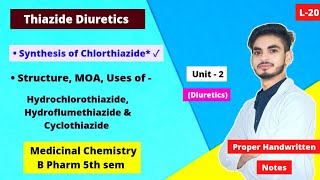 L20। U2। Thiazide Diuretics medicinal chemistry। Chlorthiazide synthesis। MOA of thiazides।5th sem [upl. by Sacks209]