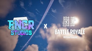 FNCRStudios x Zero Loop BR S1 Finale event [upl. by Dinsmore]