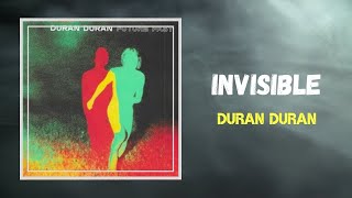 Duran Duran  INVISIBLE Lyrics [upl. by Andromada74]