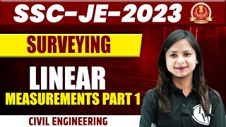 SSC JE 2023  Surveying  Linear Measurements  Part 1  SSC JE SERIES [upl. by Kylie448]