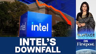 Why are Chip Competitors Trying to Takeover Intel  Vantage with Palki Sharma [upl. by Alboran]