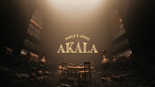 PABLO x JOSUE ‘AKALA’ Official Visualizer [upl. by Nair]