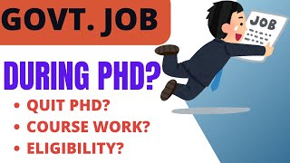 PhD and government job RULES to join JOB and to get FINAL PhD Degree on TIME quotGOOD NEWSquot [upl. by Collum]