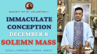 MASS ON THE SOLEMNITY OF THE IMMACULATE CONCEPTION DECEMBER 8 2022  ST CELESTINE V MONASTERY [upl. by Lounge]