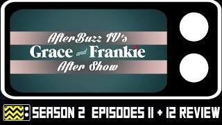 Grace amp Frankie Season 2 Episodes 11 amp12 Review amp After Show  AfterBuzz TV [upl. by Avahc]