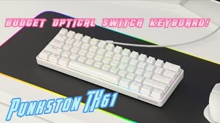 Budget Optical Switch Keyboard  Punkston TH61 Unboxing amp Overview [upl. by Charleton]