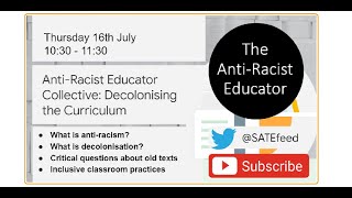 Decolonising the Curriculum with The AntiRacist Educator Collective [upl. by Drofwarc]