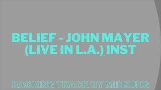 John Mayer  Belief Live in LA II Guitarless  NO VOX Backing TrackInstrumental [upl. by Sucramad]